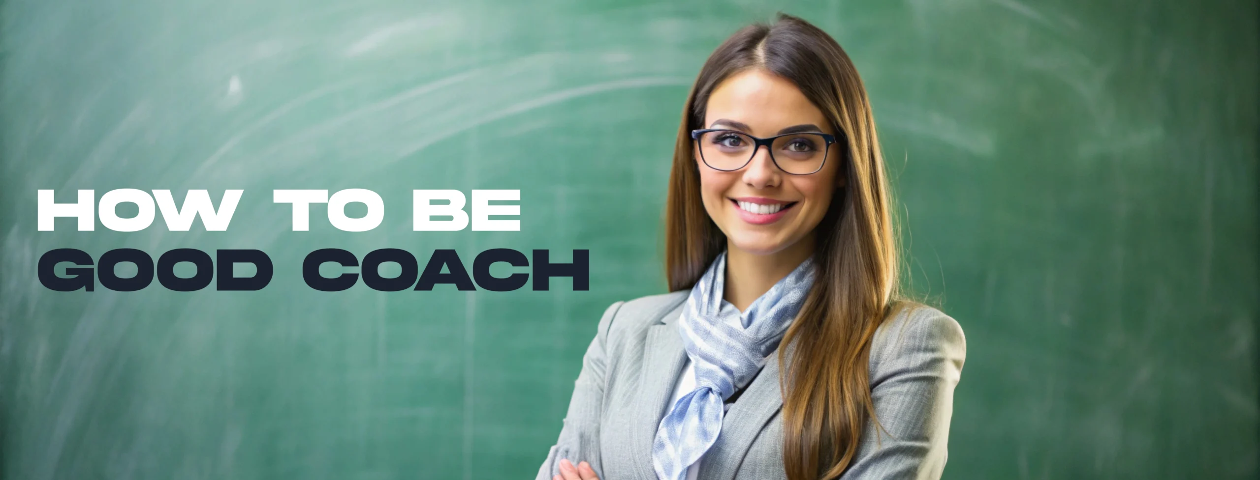 How to Be a Good Coach Steps to Develop Effective Coaching Skills