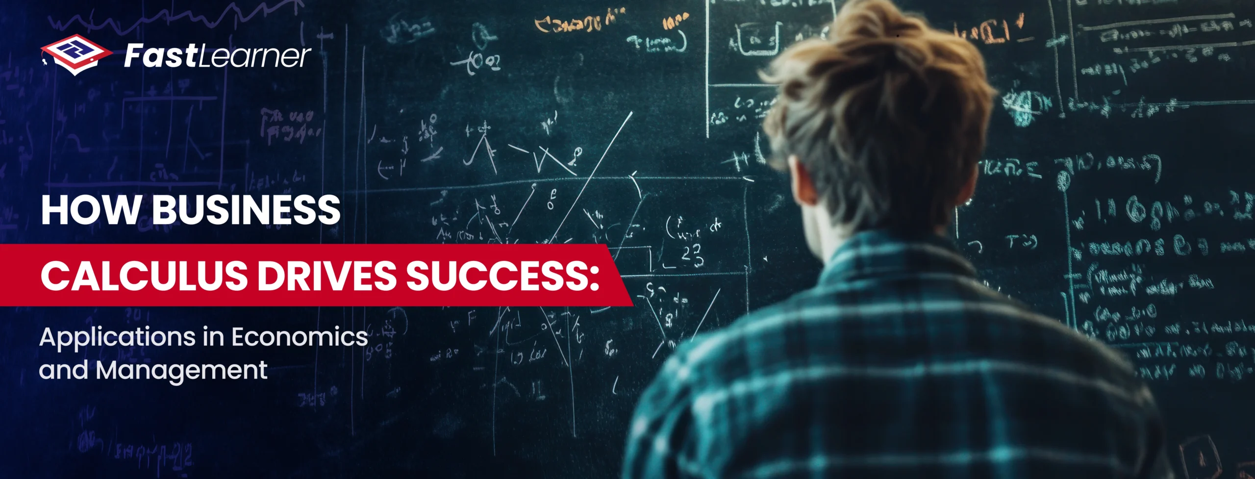 How Business Calculus Drives Success Applications in Economics and Management