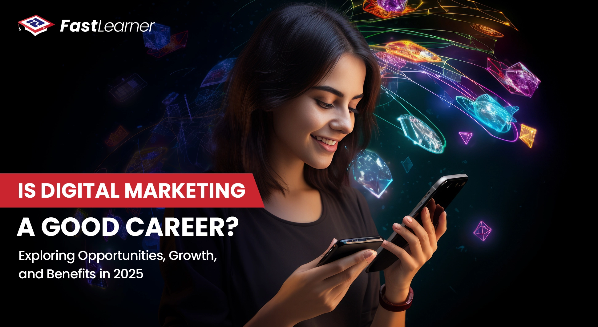 Is digital marketing a good career Exploring Opportunities, Growth, and Benefits in 2025