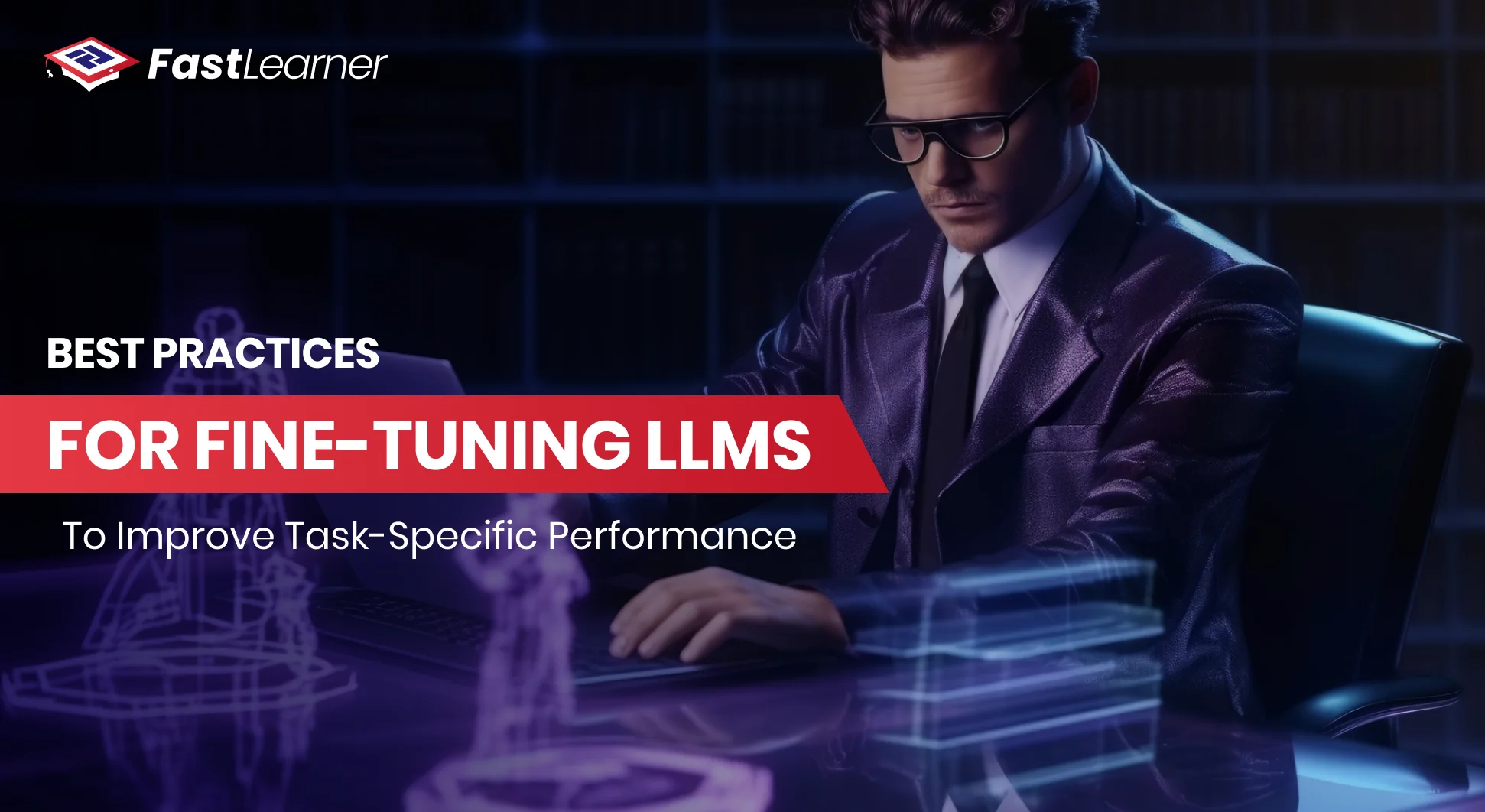 Best Practices for Fine-Tuning LLMs to Improve Task-Specific Performance