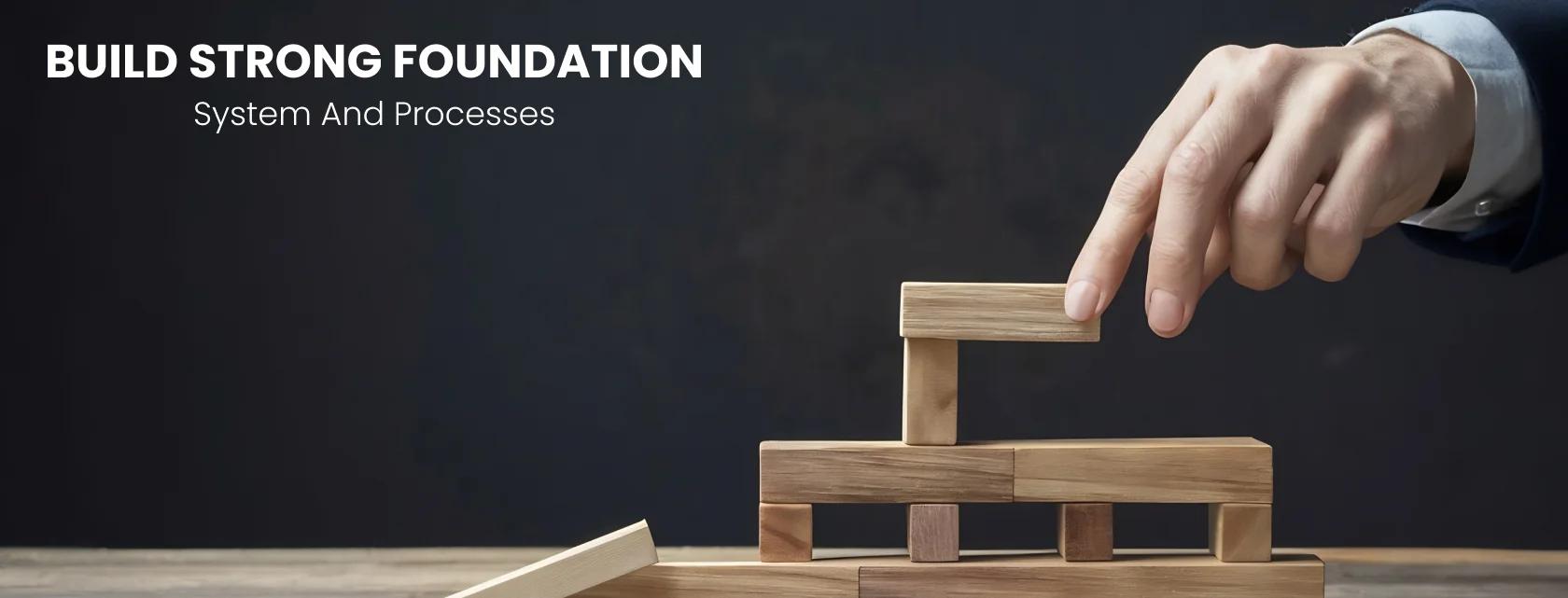 Build a Strong Foundation_ Systems and Processes