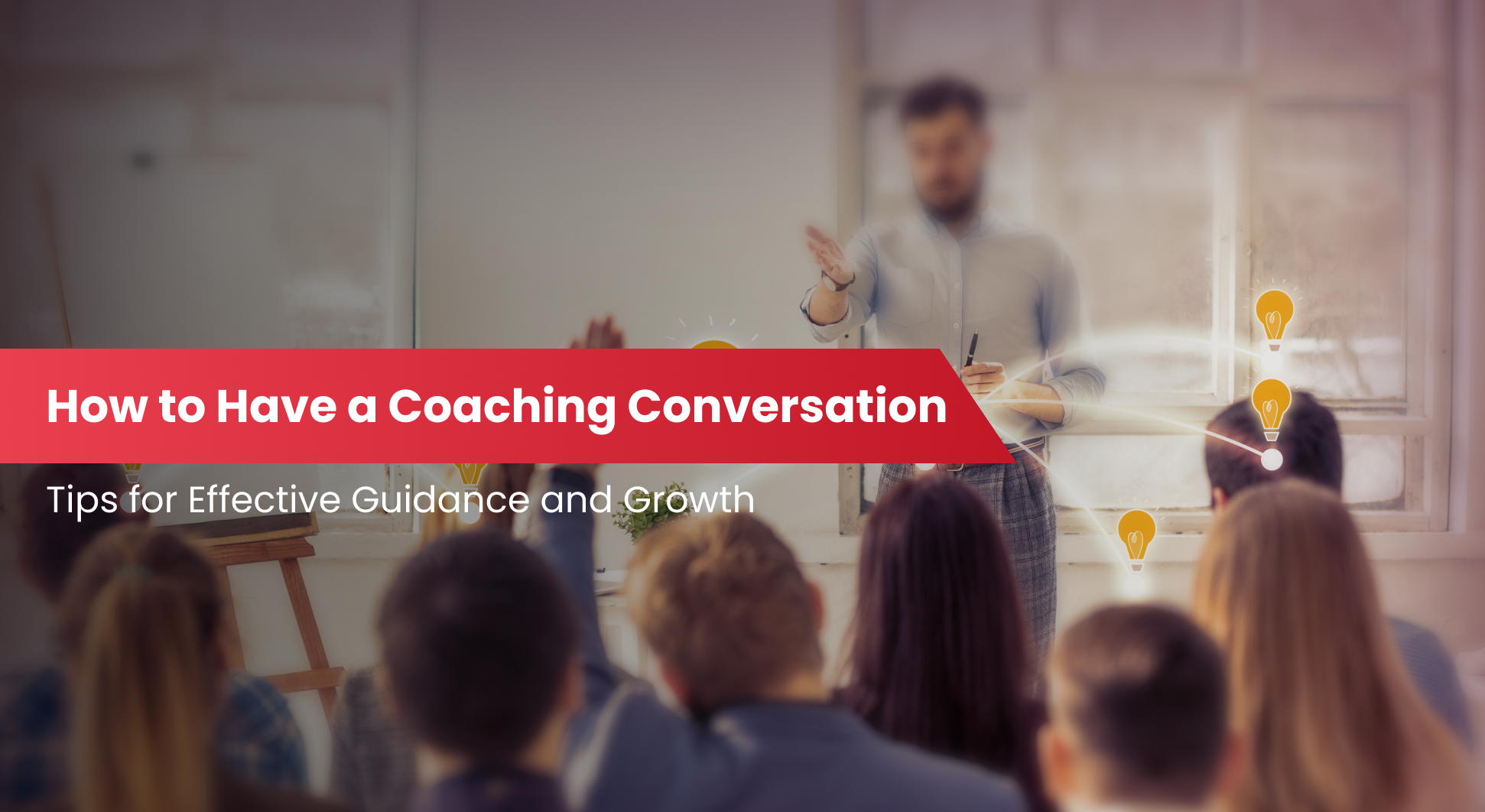 How to Have a Coaching Conversation: Tips for Effective Guidance and Growth